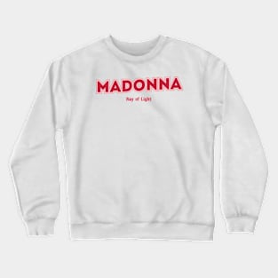 Madonna Ray of Light Crewneck Sweatshirt